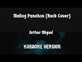 Lagu Maling Panahon (Rock Cover) - Arthur Miguel Karaoke Version 🎤