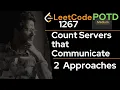 Two approaches for LeetCode 1267 Count Servers that Communicate LeetCode 1267 LeetCode POTD DFS
