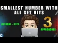 Smallest Number With All Set Bits 3 Approaches Something to learn Leetcode 3370 MIK