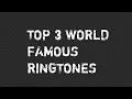 Download Lagu Top 3 World Famous Ringtones