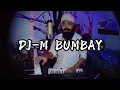 Download Lagu DJ-M BUMBAY ( Live Looping )