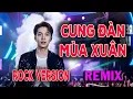 Lagu Cung Đàn Mùa Xuân Remix 🔥 Em ơi vút lên một tiếng đàn với phong cách AI cực chất