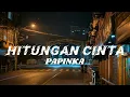 Download Lagu PAPINKA -HITUNGAN CINTA (lirik)