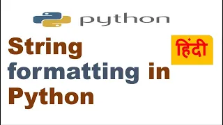 Python String Formatting Best Practices Python String format Python Tutorial in Hindi