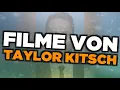Die besten Taylor Kitsch Filme
