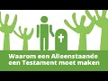 Een TESTAMENT voor een alleenstaande, praktisch NOODZAKELIJK