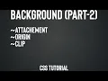 Background part-2 attachment origin clip CSS Tutorials Developer Ravi