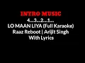 Download Lagu Lo Maan liya humne karaoke with lyrics
