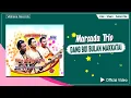 Download Lagu Marsada Trio - Dang Boi Bulan Makkatai (Official Video) - Lagu Batak Terpopuler