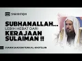 Download Lagu Dzikir Ini Lebih Baik Daripada Kerajaan Sulaiman! - Syaikh Sa'ad bin Turki Al-Khotslan