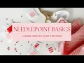 Needlepoint Basics Learn the 6 Essential Steps to Start Stitching Beginner s Guide