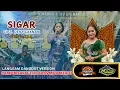 Download Lagu SIGAR ( CIPT: DENY CAKNAN ) - Voc. Neng Ida  - Campursari Gita Laras Mojokerto