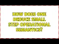 How does one deduce small step operational semantics 2 Solutions