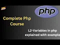 L-2 PHP Tutorial Understanding Variables with Examples - PHP Basics Explained