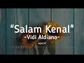 Lagu Salam Kenal ~ Vidi Aldiano Lirik