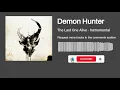 Demon Hunter  - The Last One Alive (Instrumental)