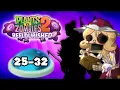 Lagu Plants vs. Zombies 2 Reflourished: Caliginous Carnival Nights 25-32