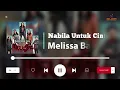 Melissa Band - Nabila Untuk Cinta [Official Lyric Video]