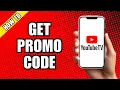 How To Get Promo Code For YouTube TV
