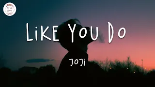 Thumbnail Joji - Like You Do (Lyric Video)