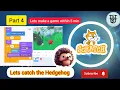 Scratch Programming 1st Game Lets catch the Hedgehog How to make a game in scratch