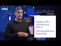 Architecture All Access Modern CPU Architecture 2 - Microarchitecture Deep Dive Intel Technology