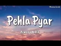 Tu Pehla Pehla Pyaar Hain Mera | Full Lyrics - Armaan Malik | Vishal Mishra | Kabir Singh |
