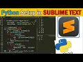 How to Setup Python environment in Sublime Text 3 2022 Input-Output Problem Solved for python