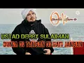 Download Lagu ustad derry sulaiman (dunia di tangan di hati jangan)
