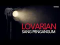 Download Lagu Lovarian - Sang Pengagum (Official Lyric Video)
