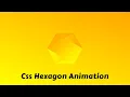 Css Hexagon Animation Css Animation Tutorial Css Loader 2021