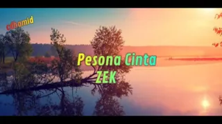 Download Zek - Pesona cinta (lirik) MP3