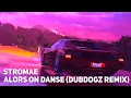 Download Lagu Stromae - Alors On Danse (Dubdogz Remix) [1 hour]