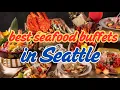 The best seafood buffets in seattle