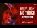 Download Lagu Only look, No touch | Jab Harry Met Sejal | Deleted scene