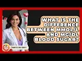 What Is The Difference Between And Blood Sugar - Diabetes Daily Digest