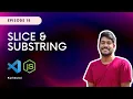 How Slice is different from Substring JavaScript Tamil Tutorial - Part 18