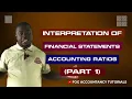 INTERPRETATION OF FINANCIAL STATEMENTS ACCOUNTING RATIOS - PART 1