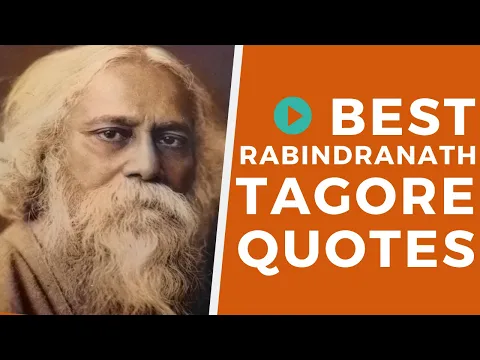 Download MP3 Rabindranath Tagore Inspirational Quotes  - part 1