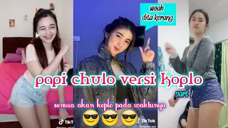 Download Goyang tiktok papi chulo versi koplo part 1 MP3