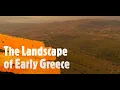 The Landscape of Early Greece