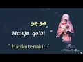 Download Lagu Mawju qolbi  Ai khodijah