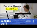 plasma donation walk-in Jacksonville Florida Did You know that You can earn 125 donating plasma