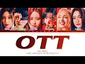 Download Lagu IVE 'OTT' Lyrics (아이브 OTT 가사) (Color Coded Lyrics)