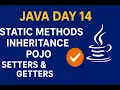 Java Day 14 Static Methods Inheritance POJO Setters Getters Explained