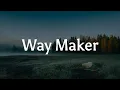 Download Lagu Leeland - Way Maker || [Mix lyrics] - Gerald, Hillsong United, CeCe Winans