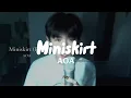 Lagu (FULL) MINISKIRT Yihao Xing Cover