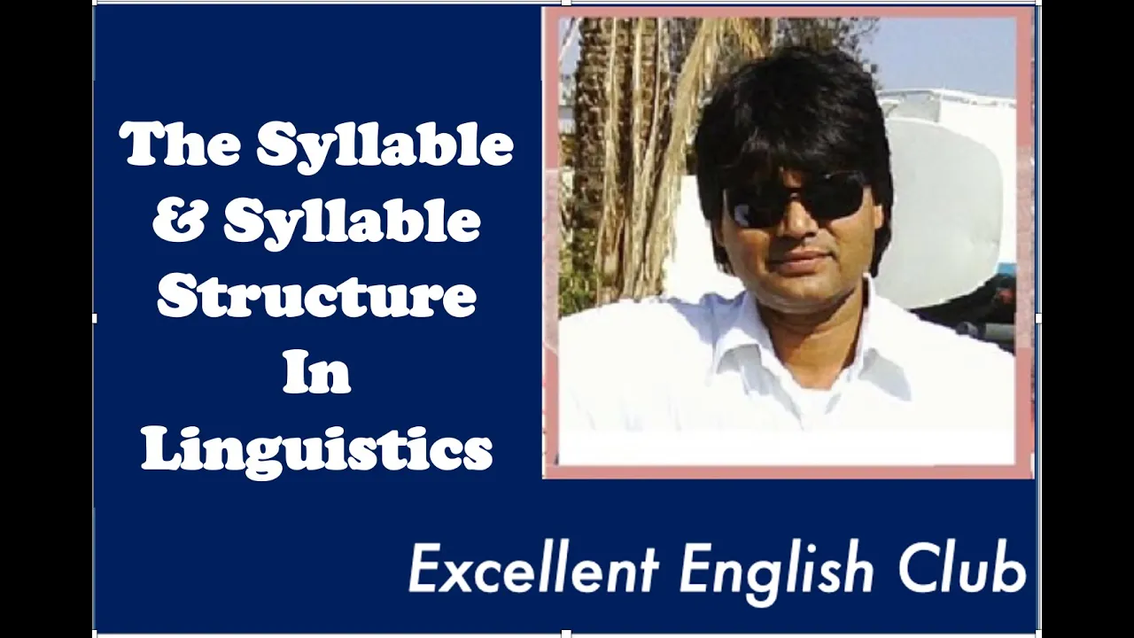 Syllable in Linguistics | Syllable Structures| Types of Syllables (English Version) Lesson 26.