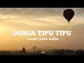 Download Lagu dunia tipu tipu cover tami aulia- lirik