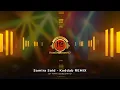 سميرة سعيد - كداب | ريمكس Samira Said - Kaddab | REMIX  2024